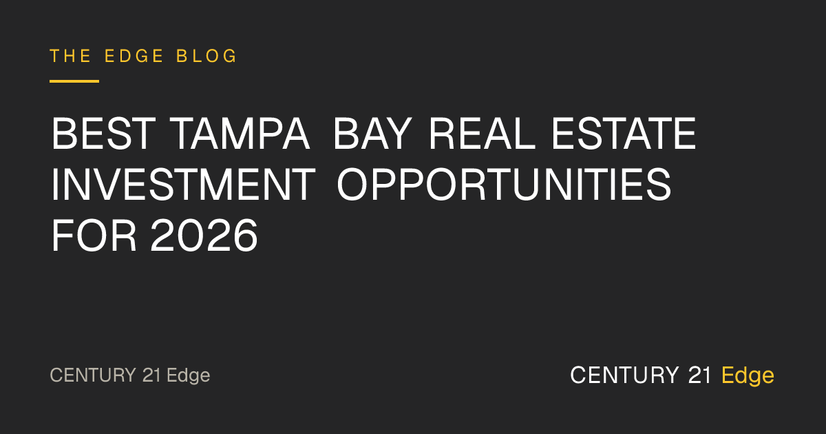 Best Tampa Bay Real Estate Investment Opportunities for 2026