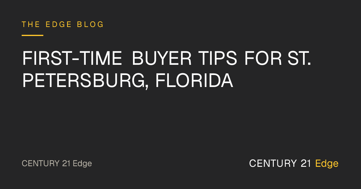 First-Time Buyer Tips for St. Petersburg, Florida